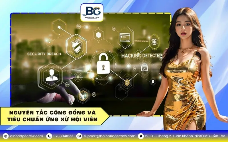 Nguyên tắc cộng đồng và tiêu chuẩn ứng xử hội viên